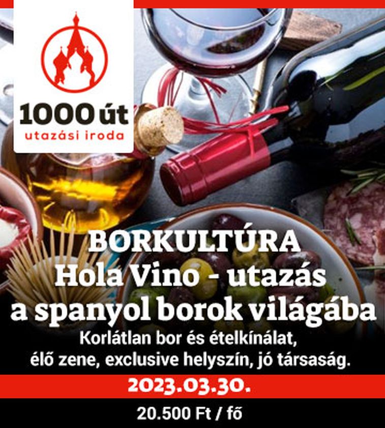 BORKULTÚRA - Hola Vino - utazás a spanyol borok világába