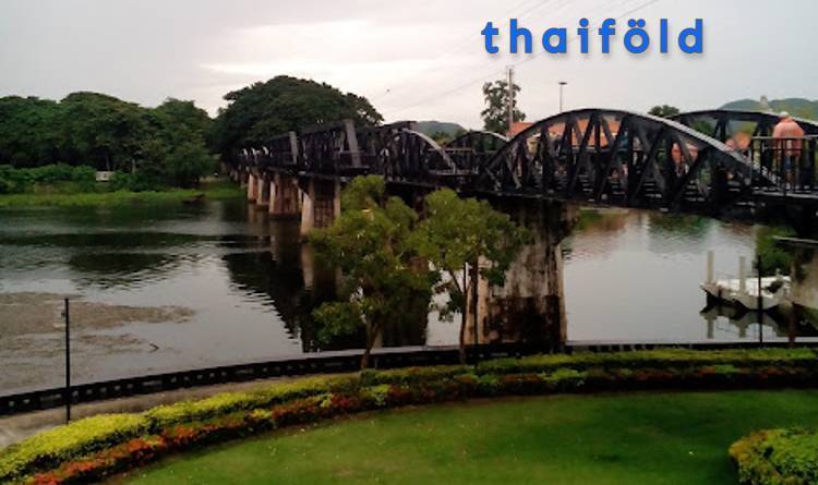 Thaiföld titkai:  A híd a hamis folyón